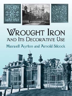 cover image of Wrought Iron and Its Decorative Use